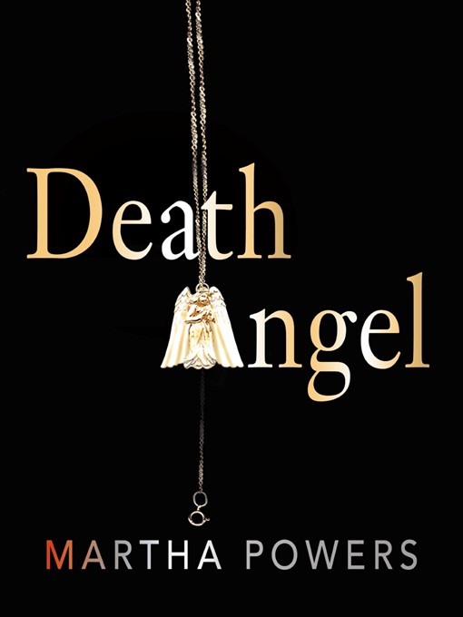 Title details for Death Angel by Martha Powers - Available